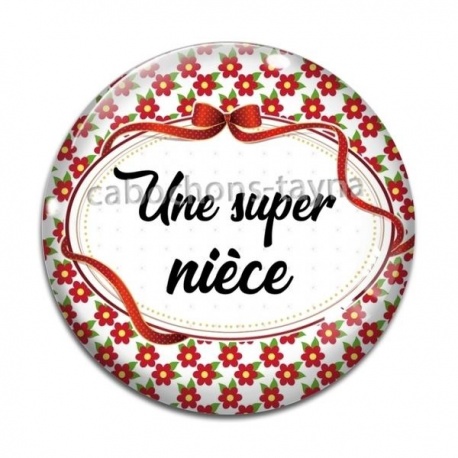 Cabochon Verre - une super nièce