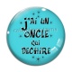 Cabochon Verre - j'ai un oncle qui déchire