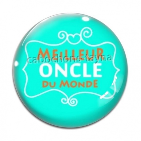 Cabochon Verre - meilleur oncle