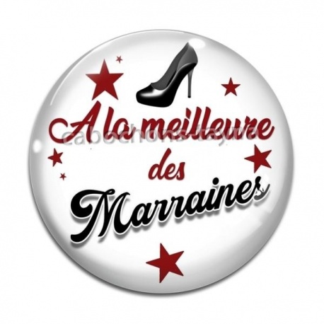 Cabochon Verre - a la meilleure des marraines