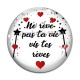 Cabochon Verre - ne rêve pas ta vie, vis tes rêves