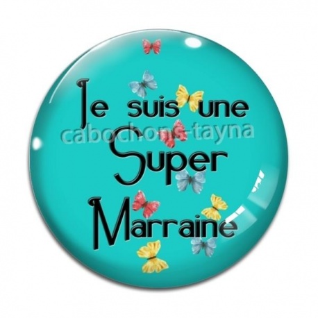 Cabochon Verre - je suis une super marraine