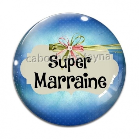 Cabochon Verre - super marraine