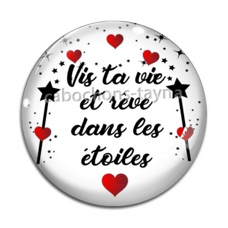 Cabochon Verre - vis ta vie et rêve dans les étoiles