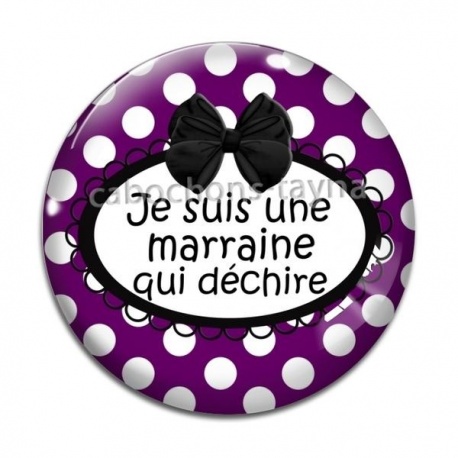 Cabochon Verre - je suis une marraine qui déchire