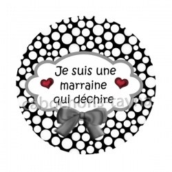 je suis une marraine qui déchire