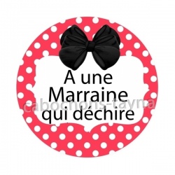 a une marraine qui déchire