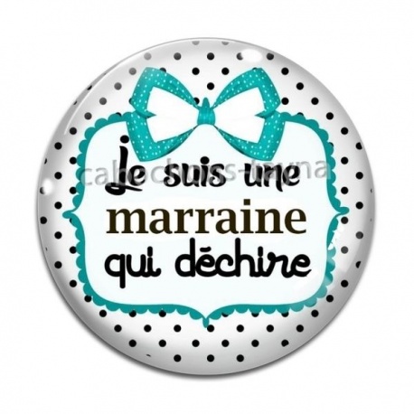 Cabochon Verre - je suis une marraine qui déchire