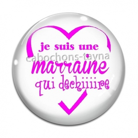 Cabochon Verre - je suis une marraine qui déchire