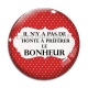 Cabochon Verre - il n'y a pas de honte à préférer le bonheur