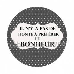 il n'y a pas de honte à préférer le bonheur
