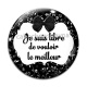 Cabochon Verre - je suis libre de vouloir le meilleur
