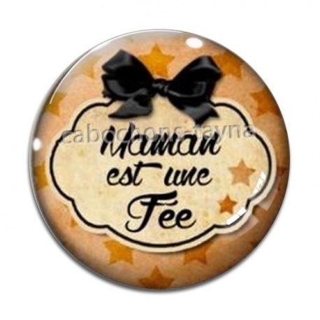 Cabochon Verre - maman est une fée