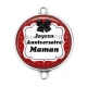 Connecteur Cabochon Argent - joyeux anniversaire maman