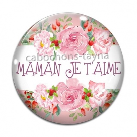 Cabochon Verre - maman je t'aime