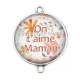 Connecteur Cabochon Argent - on t'aime maman