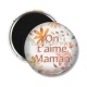 Magnet's - on t'aime maman