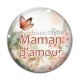 Cabochon Verre - maman d'amour
