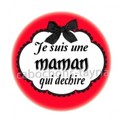 je suis une maman qui déchire