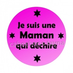 je suis une maman qui déchire