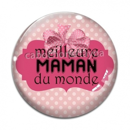 Cabochon Verre - meilleure maman du monde