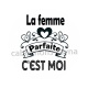 la femme parfaite c'est moi