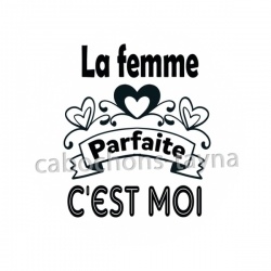 la femme parfaite c'est moi