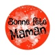 bonne fête maman