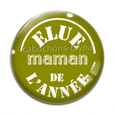 Cabochon Verre - elue maman de l'année