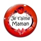 Cabochon Verre - je t'aime maman