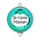 Connecteur Cabochon Argent - je t'aime maman
