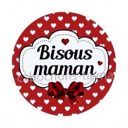 bisous maman