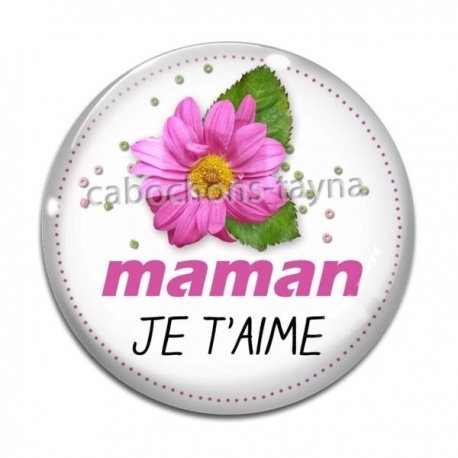Cabochon Verre - maman je t'aime