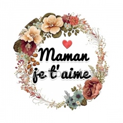maman je t'aime