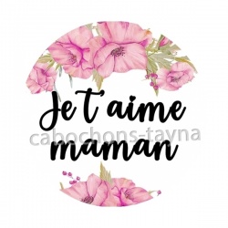 je t'aime maman