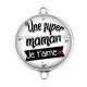 Connecteur Cabochon Argent - une super maman je t'aime