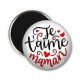 Magnet's - je t'aime maman