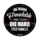 une maman formidable donne toujours une mamie exceptionnelle