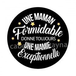 une maman formidable donne toujours une mamie exceptionnelle