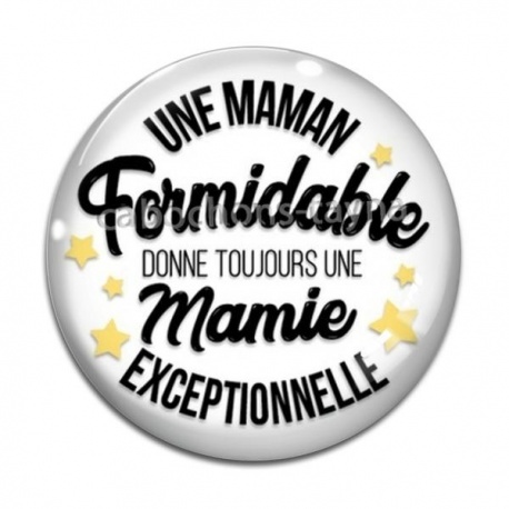 Cabochon Verre - une maman formidable donne toujours une mamie exceptionnelle