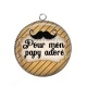 Pendentif Cabochon Argent - pour mon papy adoré