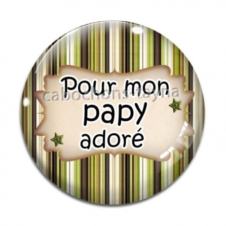 Cabochon Verre - pour mon papy adoré