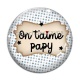 Cabochon Verre - on t'aime papy