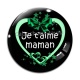 Cabochon Verre - je t'aime maman