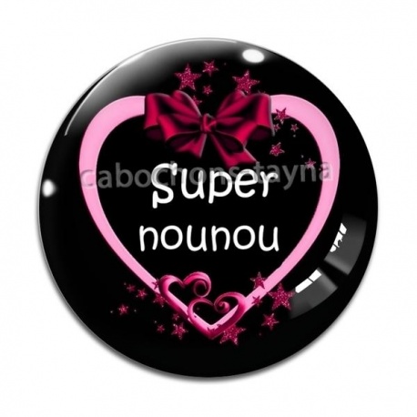 Cabochon Verre - super nounou