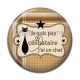 Cabochon Résine - je ne suis pas célibataire j'ai un chat