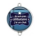 Connecteur Cabochon Argent - je ne suis pas célibataire j'ai un chat
