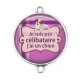 Connecteur Cabochon Argent - je ne suis pas célibataire j'ai un chien