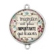 Connecteur Cabochon Argent - l'imagination est plus importante que le savoir