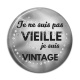 Cabochon Résine - je ne suis pas vieille je suis vintage